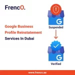 Google Business Profile Reinstatement Expert Services in Dubai